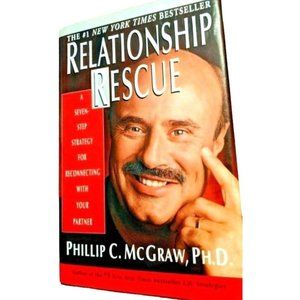 Relationship Rescue: A Seven-Step Strategy for Reconnecting with Partner/McGraw